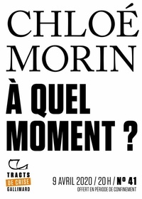 Chloé Morin - Tracts de Crise (N°41) - À quel moment ?.