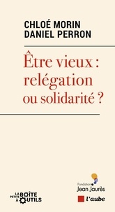Chloé Morin - Vieillir : relégation ou solidarité ?.