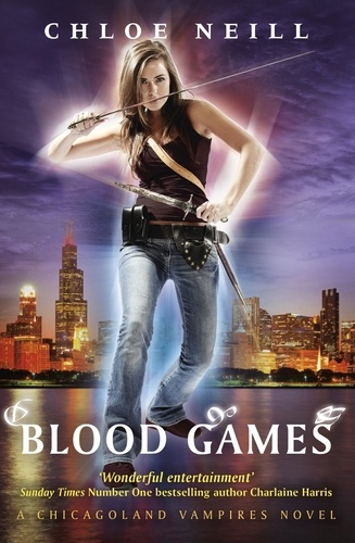 Blood Games. A Chicagoland Vampires Novel
