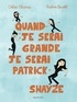 Chloé Oliveres et Pauline Perrolet - Quand je serai grande, je serai Patrick Swayze.