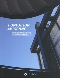 Google livres epub t&eacute;l&eacute;chargements Fondation Avicenne / Maison de l'Iran - R&eacute;habilitation d'une ic&ocirc;ne architecturale RTF MOBI 9782490437382 par Chlo&eacute; Parent, Olivier Wogenscky, Jean-Marc Sauv&eacute; in French