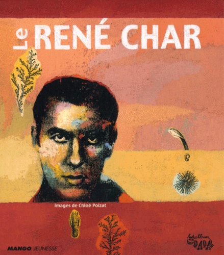 Chloé Poizat et René Char - Le Rene Char.