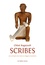 Scribes. Les artisans du texte de l’Egypte ancienne (1550-1000)