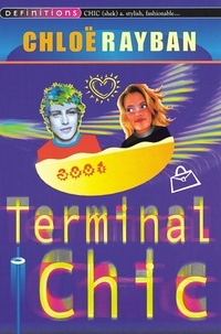 Chloë Rayban - Terminal Chic.