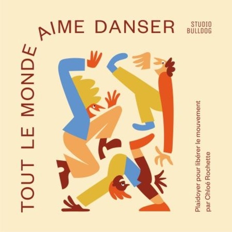 Chloé Rochette - Tout le monde aime danser - Plaidoyer pour libérer le mouvement.