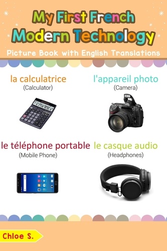  Chloe S. - My First French Modern Technology Picture Book with English Translations - Teach &amp; Learn Basic French words for Children, #22.