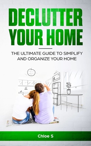  Chloe S - Declutter Your Home.