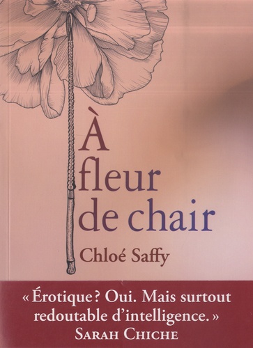 A fleur de chair