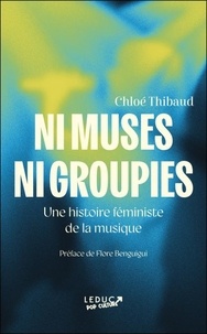 Livres au format pdf à télécharger Ni muses ni groupies - Une histoire féministe de la musique