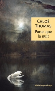 Chloé Thomas - Parce que la nuit.