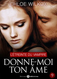 Donne-moi ton âme – 9
