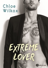 Ebook torrent télécharger Extreme lover (Litterature Francaise) par Chloe Wilkox 9782371262621
