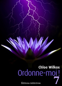 Chloe Wilkox - Ordonne-moi ! - vol. 7.