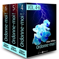 Chloe Wilkox - Ordonne-moi ! Vol. 4-6.