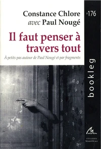 Il faut penser à travers tout