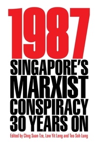  Chng Suan Tze - 1987: Singapore’s Marxist Conspiracy 30 Years On (Second Edition).