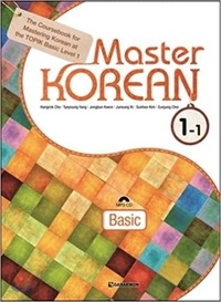 Cho Hangrok et Yang Tyeyoung - MASTER KOREAN 1-1 NIV. A1 (CD MP3 INCLUS) (3ème Ed. 2020).