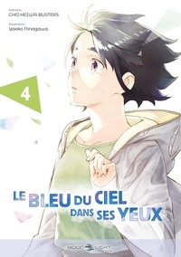 Cho-Heiwa Busters et Yaeko Ninagawa - Le Bleu du ciel dans ses yeux Tome 4 : .