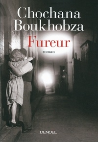 Chochana Boukhobza - Fureur.