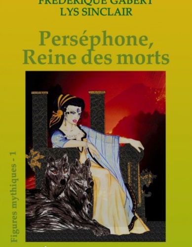 Perséphone, Reine des morts. Figures mythiques 1
