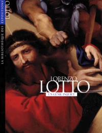 La Bibliotheque Des Expositions : Lorenzo Lotto. Un Genie Inquiet