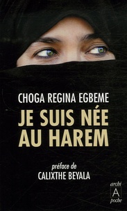 Choga Regina Egbeme - Je suis née au harem.