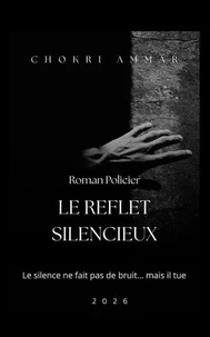 Le Reflet Silencieux