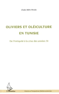 Oliviers et oléiculture en Tunisie