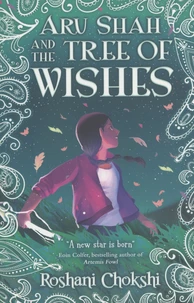 Aru Shah and the Tree of Wishes