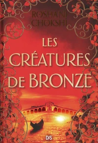 Les créatures de bronze