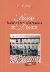 Secrets et décors des hôtels particuliers aixois