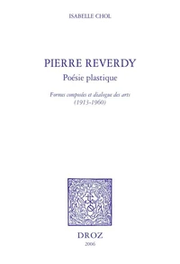 Pierre Reverdy - Poésie plastique