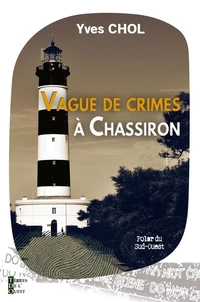 Vague de crimes à Chassiron