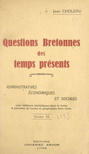 Questions bretonnes des temps présents : administratives, économiques et sociales (2)