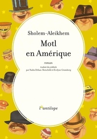 Cholem Aleichem - Motl en Amérique.