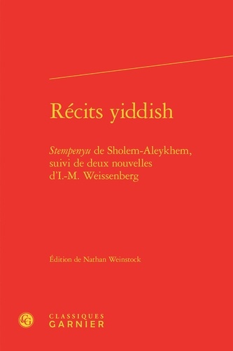 Récits yiddish. Stempenyu de Sholem-Aleykhem suivi de deux nouvelles d'I.-M. Weissenberg