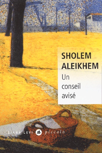 Cholem Aleichem - Un conseil avisé.