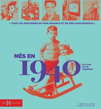 Nés en 1940, le livre de ma jeunesse