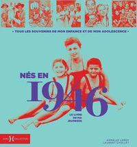 Nés en 1946, le livre de ma jeunesse