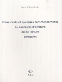 Deux cents et quelques commencements ou exercices d'écriture ou de lecture amusants