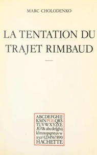 La tentation du trajet Rimbaud