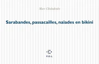 Sarabandes, passacailles, naïades en bikini