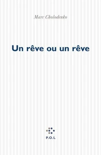 Un rêve ou un rêve