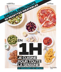 En 1H je cuisine pour toute la semaine, 10 semaines de menus