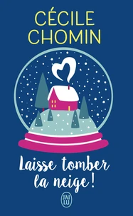 Laisse tomber la neige !