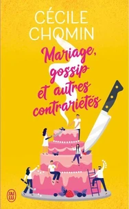 Mariage, gossip et autres contrariétés