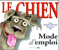 Le Chien. Mode D'Emploi