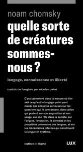Quelle sorte de créatures sommes-nous ?