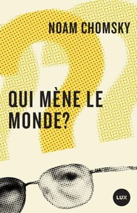 Qui mène le monde ?