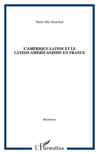 L'Amérique latine et le latino-américanisme en France